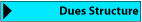 Dues Structure link